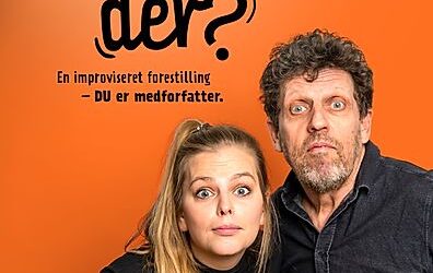 AFLYST! Hver eneste forestilling er en ny premiere