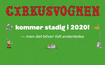 Cirkusvognen – nu i Corona-version