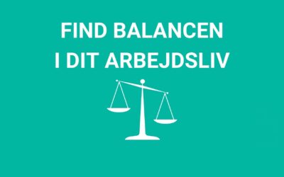 Find balancen i dit arbejdsliv